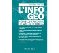 L'information géographique - n°1/2020 NOUVELLE-CALÉDONIE ET WALLIS ET FUTUNA Isabelle Lefort (Auteur), Hervé Regnauld (Auteur)