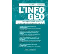 L'information géographique - n°1/2023 Géographie en Anthropocène : un nouveau défi pour l'enseignement ? - Collectif - Armand Colin - broché - Revue