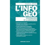 L'information géographique - n°2/2022 Épistémologie de la géographie - Collectif - Armand Colin - broché - Revue