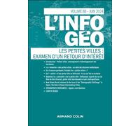L'information géographique - n°2/2024: LES PETITES VILLES : EXAMEN D UN RETOUR D INTÉRÊT