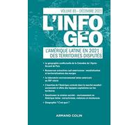 L'information Géographique - N°4/2021 L'amérique Latine En 2021 : Des Territoires Disputés: L Amérique Latine En 2021 : Des Territoires Disputés