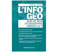 L'information Géographique N.85 - Quoi De Neuf En Géographie Urbaine (3)?