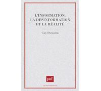 L'information, la désinformation et la réalité