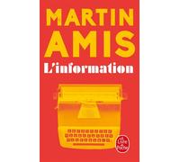 L'Information - Martin Amis - Lgf - Poche - Roman