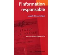 L'information Responsable - Un Défi Démocratique