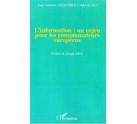 L'information : un enjeu pour les consommateurs européens - José Antonio Sequeira Carvalho - L'harmattan - broché - Etude