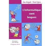 L'Informatique Cent Bogues Cent bogues - Daniel Lignon - Le Polygraphe - broché - Guide