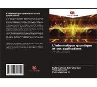 L'informatique Quantique Et Ses Applications