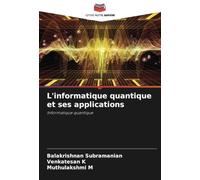 L'informatique quantique et ses applications: Informatique quantique