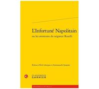 L'infortuné Napolitain Ou Les Aventures Du Seigneur Rozelli