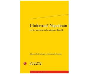 L'infortuné Napolitain Ou Les Aventures Du Seigneur Rozelli