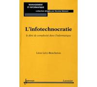 L'infotechnocratie le deni de - Jacques Lévy Bencheton - Hermes Science Publications - broché - Livre