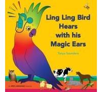Ling Ling Bird Hears With His Magic Ears