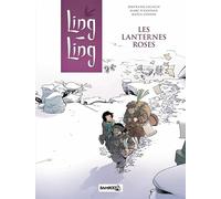 Ling Ling Tome 2 - Les Lanternes Roses