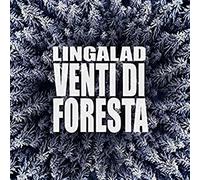 Lingalad - Venti Di Foresta