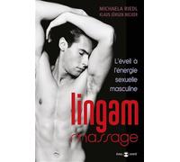 Lingam massage: L'éveil à l'énergie sexuelle masculine