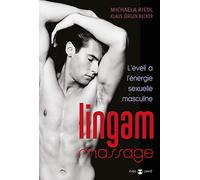 Lingam massage: L'éveil à l'énergie sexuelle masculine