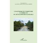 L'ingénierie de territoire à l'épreuve du développement durable - André Joyal - L'harmattan - broché - Etude