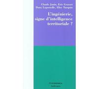 L'ingenierie, signe d'intelligence territoriale ? - JANIN/CLAUDE - Economica - broché - Essai