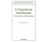 L'Ingénierie simultanée et la gestion d'informations - Patrick Bourdichon - Hermes Science Publications - Livre