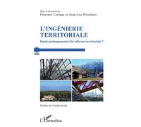L'ingénierie territoriale Quels prolongements à la réforme territoriale ? - Florence Lerique - L'harmattan - broché - Etude