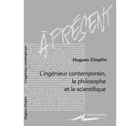 L'Ingénieur contemporain, le philosophe et le scientifique - Hugues Choplin - Encre Marine - broché - Essai