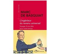L'ingénieur Du Revenu Universel - Voyage D'une Idée Pour Votre Temps