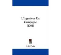 L'Ingenieur En Campagne (1761) Picht, I. G. (Auteur)