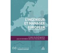L'ingénieur Et Manager Européen - L'enjeu Du Plurilinguisme Pour La Formation Dans Les Grandes Ecoles