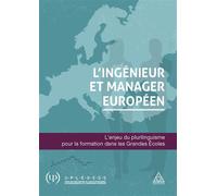 L'ingénieur et manager européen L'enjeu du plurilinguisme pour la formation dans les Grandes Ecoles - Collectif - Presses De L'ecole Nationale Des Ponts Et Chaussees - broché - Guide