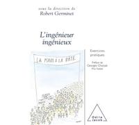 L'Ingénieur ingénieux Exercices pratiques - Robert Germinet - Odile Jacob - broché - Livre