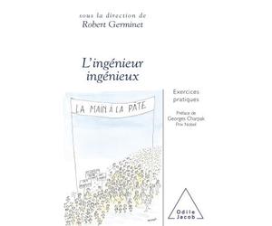 L'Ingénieur ingénieux Exercices pratiques - Robert Germinet - Odile Jacob - broché - Livre