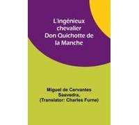 L'ingénieux Chevalier Don Quichotte De La Manche
