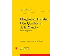 L'Ingénieux Hidalgo Don Quichotte de la Manche