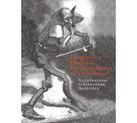 L'ingénieux Hidalgo don quichotte de la manche - Alexandre Alexeieff - Des Syrtes Eds - relié - Beau livre