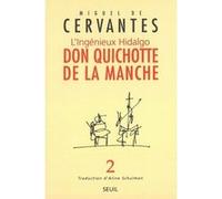 L'Ingénieux Hidalgo Don Quichotte de la Manche Miguel De Cervantes Saavedra (Auteur)