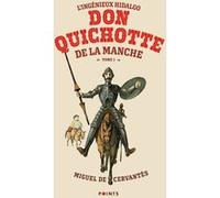 L'Ingénieux Hidalgo Don Quichotte de la Manche - Tome 1 Miguel De Cervantes Saavedra (Auteur)