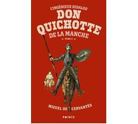 L'Ingénieux Hidalgo Don Quichotte de la Manche - Tome 2 - Miguel de Cervantes Saavedra - Points - Poche - Roman
