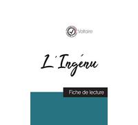 L'Ingénu de Voltaire (fiche de lecture et analyse complète de l'oeuvre)