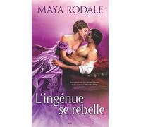 L'ingénue se rebelle - T2 - Mauvais garçons et belles ingénues