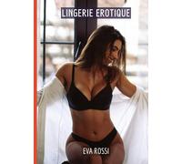 Lingerie Erotique: Histoires Érotiques Tabou pour Adultes
