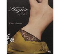 Lingerie Yearbook 2004 2004: Objects of Desire