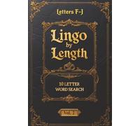 Lingo By Length - A 10 Letter Word Search With Definitions!: Volume 2 Letters F - J