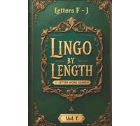 Lingo By Length - An 11 Letter Word Search With Definitions: Volume 7 Letters F - J