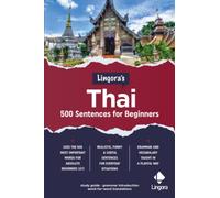 Lingora's Thai: 500 Sentences for Beginners
