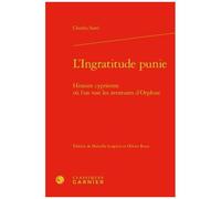 L'ingratitude Punie - Histoire Cyprienne Où L'on Voit Les Aventures D'orphize