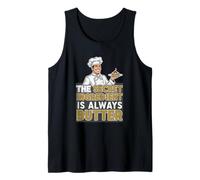 L'ingrédient Secret est Toujours Le Beurre Débardeur