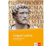 Lingua Latina - Intensivkurs Latinum. Lehr- und Arbeitsbuch