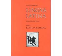 Lingua Latina per se Illustrata, Pars I : Familia Romana