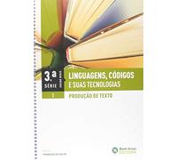 Linguagens, Códigos e Suas Tecnologias - Produção De Texto - 3 Serie - Vol. 02